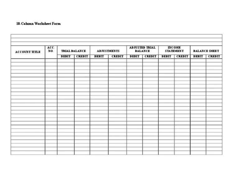 A worksheet is a multiple column form that facilitates the